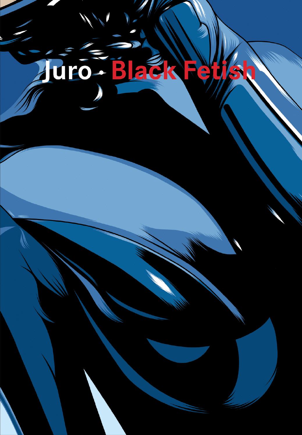 Juro · Black Fetisch